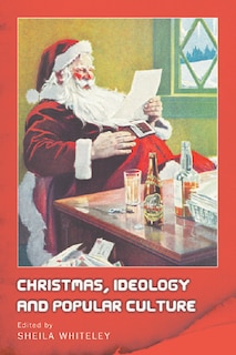 Front cover_Christmas, Ideology and Popular Culture