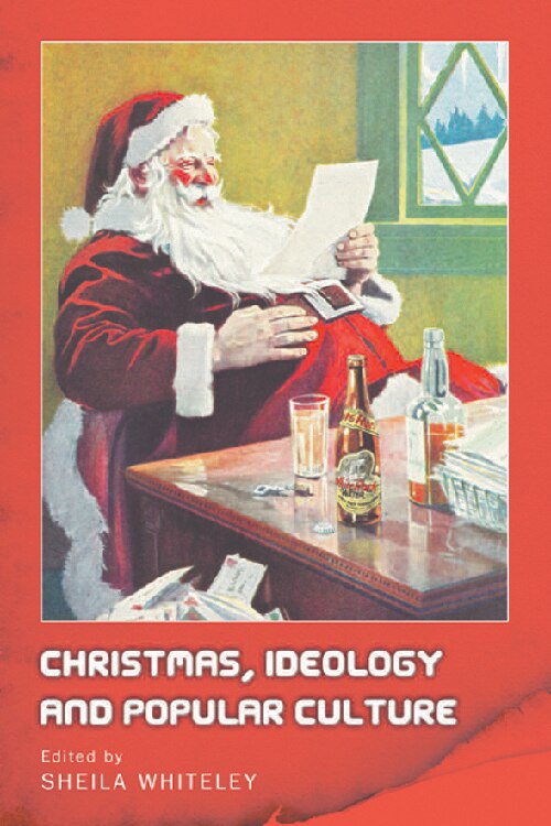Front cover_Christmas, Ideology and Popular Culture