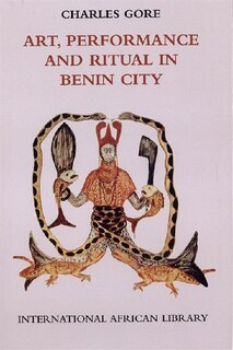 Front cover_Art, Performance and Ritual in Benin City