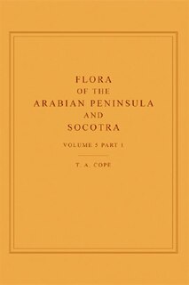 Flora of the Arabian Peninsula and Socotra, Volume 5, Part 1