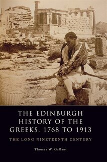 Couverture_The Edinburgh History of the Greeks, 1768 to 1913