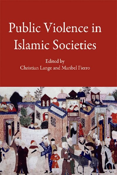 Couverture_Public Violence in Islamic Societies