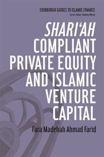 Front cover_Shari'ah Compliant Private Equity and Islamic Venture Capital