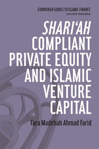 Front cover_Shari'ah Compliant Private Equity and Islamic Venture Capital