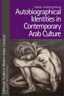 Front cover_Autobiographical Identities in Contemporary Arab Culture