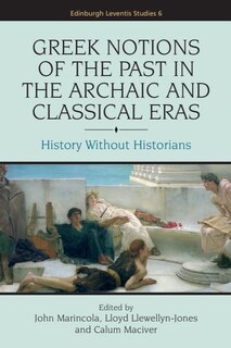 Front cover_Greek Notions of the Past in the Archaic and Classical Eras