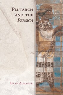 Front cover_Plutarch and the Persica