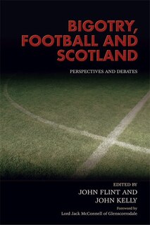 Front cover_Bigotry, Football and Scotland