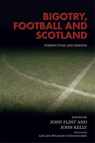 Front cover_Bigotry, Football and Scotland