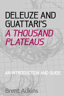 Front cover_Deleuze and Guattari's A Thousand Plateaus
