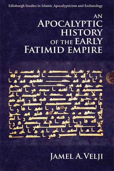 Couverture_An Apocalyptic History of the Early Fatimid Empire