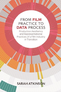 Couverture_From Film Practice To Data Process