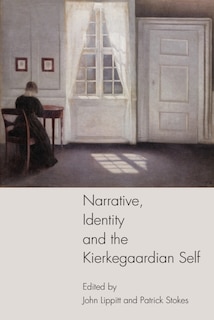 Couverture_Narrative, Identity and the Kierkegaardian Self