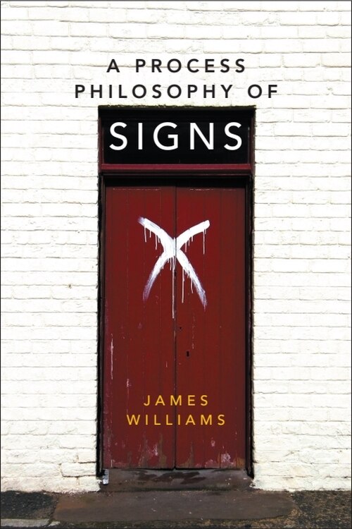 Front cover_A Process Philosophy of Signs