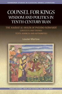 Couverture_Counsel for Kings: Wisdom and Politics in Tenth-Century Iran