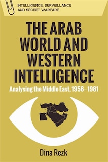 Front cover_The Arab World and Western Intelligence