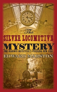 Front cover_The Silver Locomotive Mystery