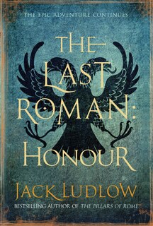 Front cover_The Last Roman: Honour