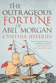 Front cover_The Outrageous Fortune of Abel Morgan