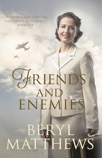 Friends and Enemies: Wartime Love and Loss From the Beloved Storyteller