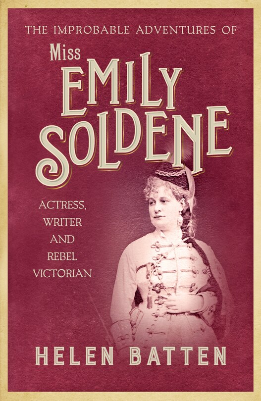 Front cover_The Improbable Adventures of Miss Emily Soldene