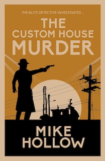 Front cover_The Custom House Murder