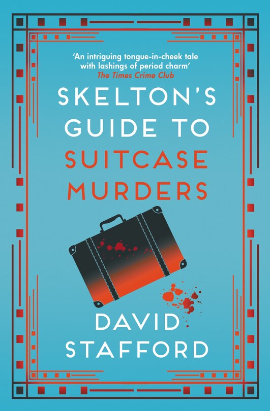 Front cover_Skelton's Guide to Suitcase Murders