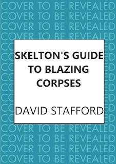 Couverture_Skelton's Guide To Blazing Corpses