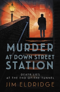 Front cover_Murder at Down Street Station