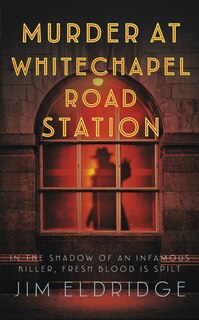 Couverture_Murder at Whitechapel Road Station