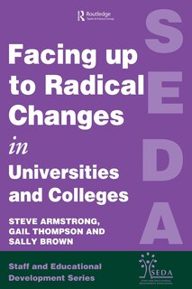Couverture_Facing Up to Radical Change in Universities and Colleges