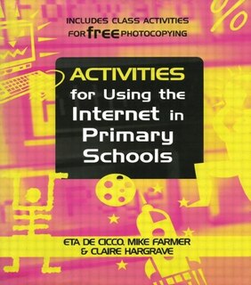Front cover_Activities for Using the Internet in Primary Schools
