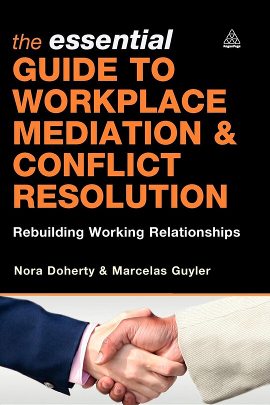 Front cover_The Essential Guide to Workplace Mediation and Conflict Resolution