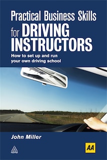 Front cover_Practical Business Skills for Driving Instructors