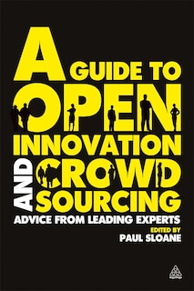Front cover_A Guide to Open Innovation and Crowdsourcing