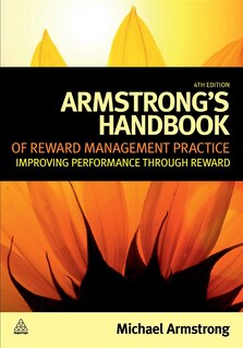 Couverture_Armstrong's Handbook Of Reward Management Practice