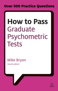Front cover_How To Pass Graduate Psychometric Tests