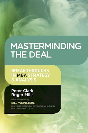 Masterminding the Deal: Breakthroughs in M&A Strategy and Analysis