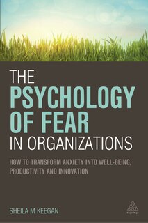 Couverture_The Psychology Of Fear In Organizations