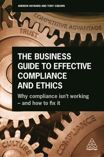 Front cover_The Business Guide To Effective Compliance And Ethics