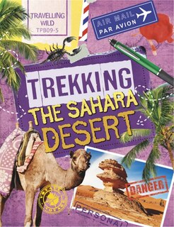 Front cover_Travelling Wild: Trekking The Sahara