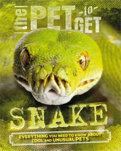 Front cover_The Pet to Get: Snake