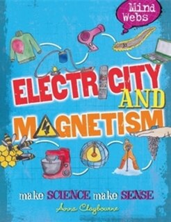 Front cover_Mind Webs: Electricity And Magnets