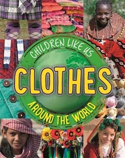 Couverture_Children Like Us: Clothes Around The World
