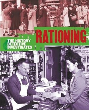 Couverture_The History Detective Investigates: Rationing in World War II
