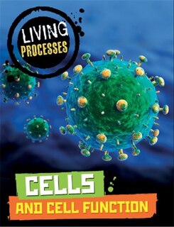Couverture_Living Processes: Cells And Cell Function