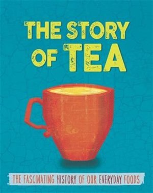 Front cover_The Story of Food: Tea