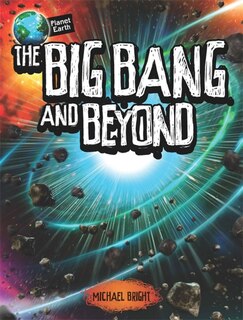 Front cover_Planet Earth: The Big Bang And Beyond