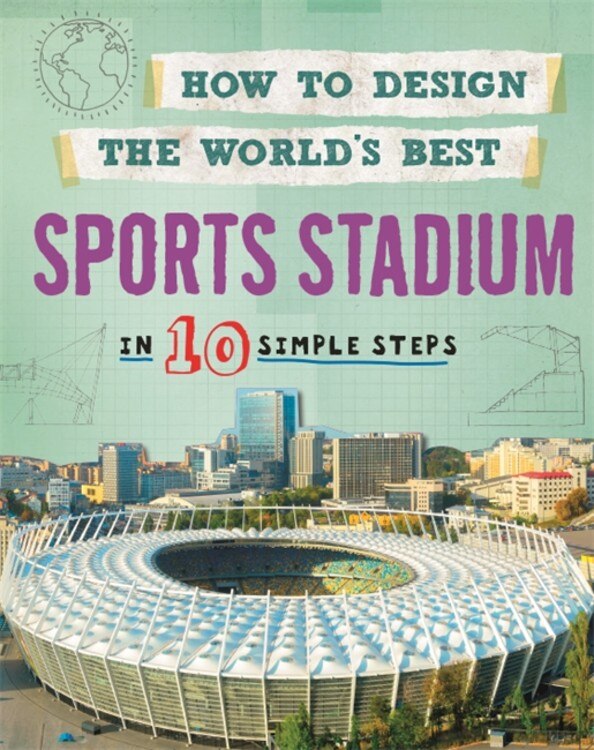 Couverture_How To Design The World's Best: Sports Stadium