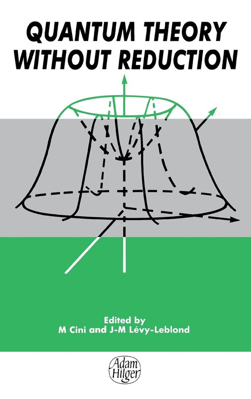 Couverture_Quantum Theory Without Reduction,